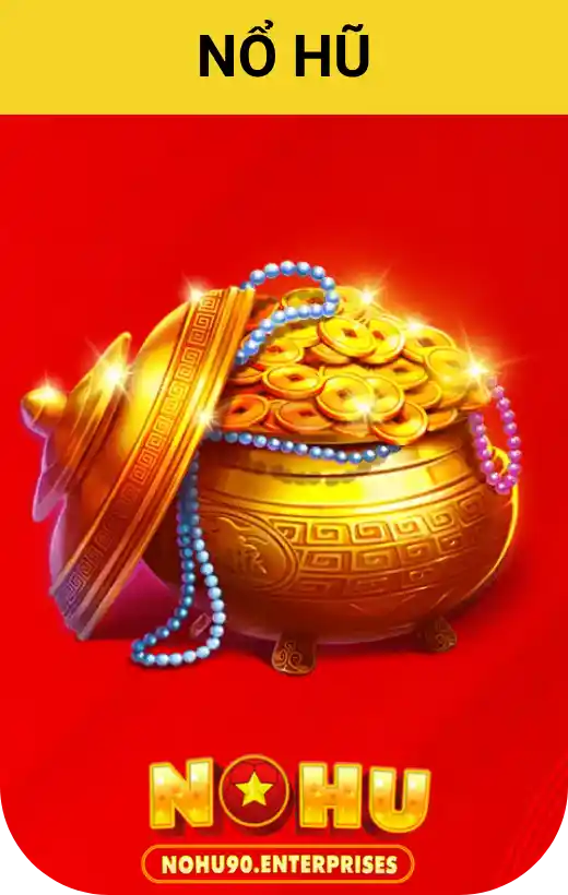 nổ hũ